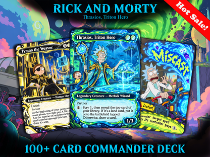 Rick and Morty Commander Deck – Thrasios & Tymna | 100+ Custom Anime Proxy Cards | EDH Deck | Rick Sanchez