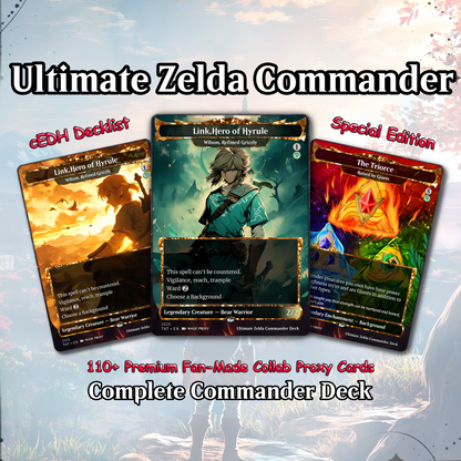 Ultimate Zelda MTG Commander Link & Triforce EDH Proxy Deck