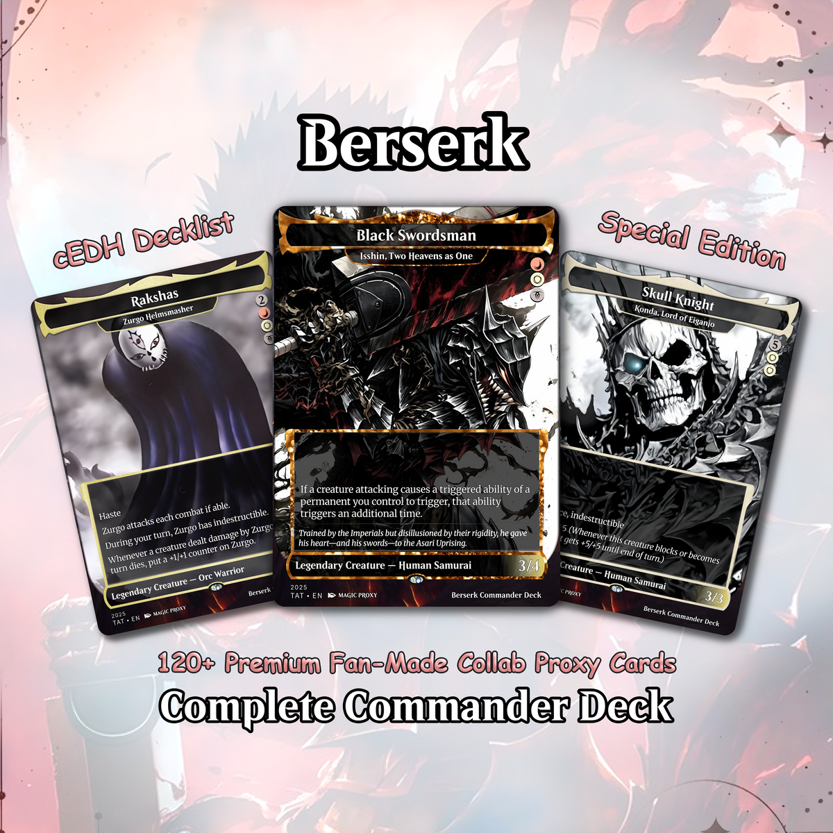 Berserk Fan Deck – Isshin Commander Deck - Anime Proxy – EDH 100+ Cards – Custom Fan Deck
